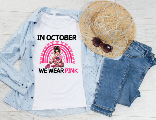 Cancer Awareness T-shirt -IN OCTOBER WE WEAR PINK
