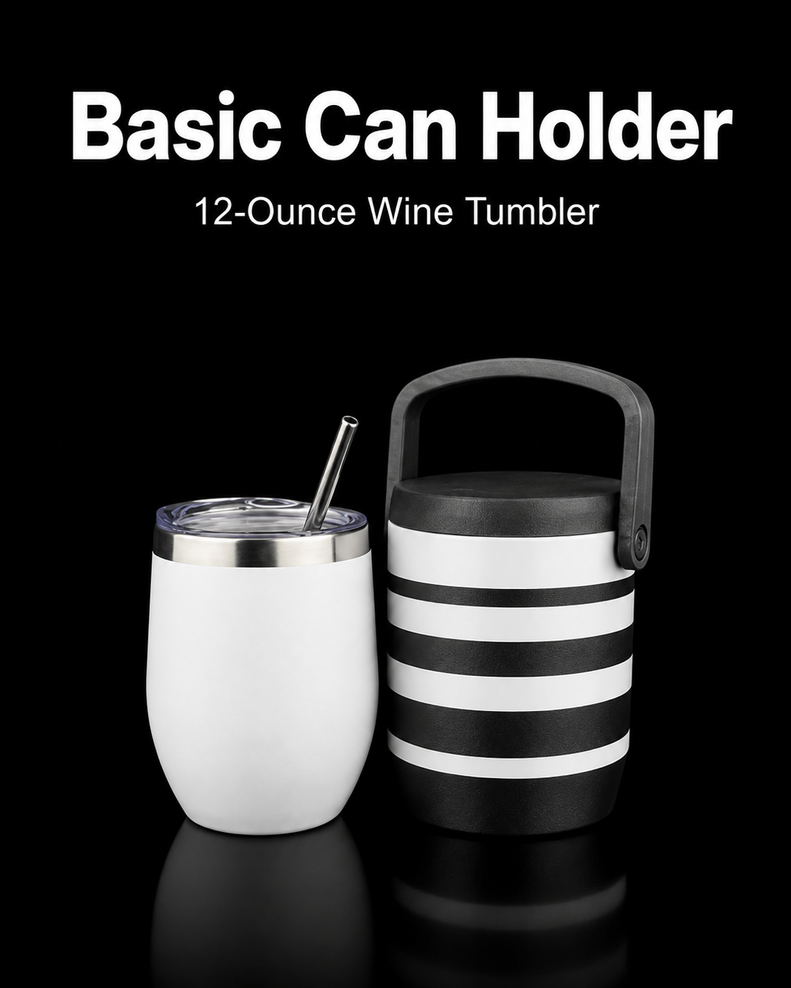 Basic Can Holder – 3D Printed 12-Ounce Wine Tumbler