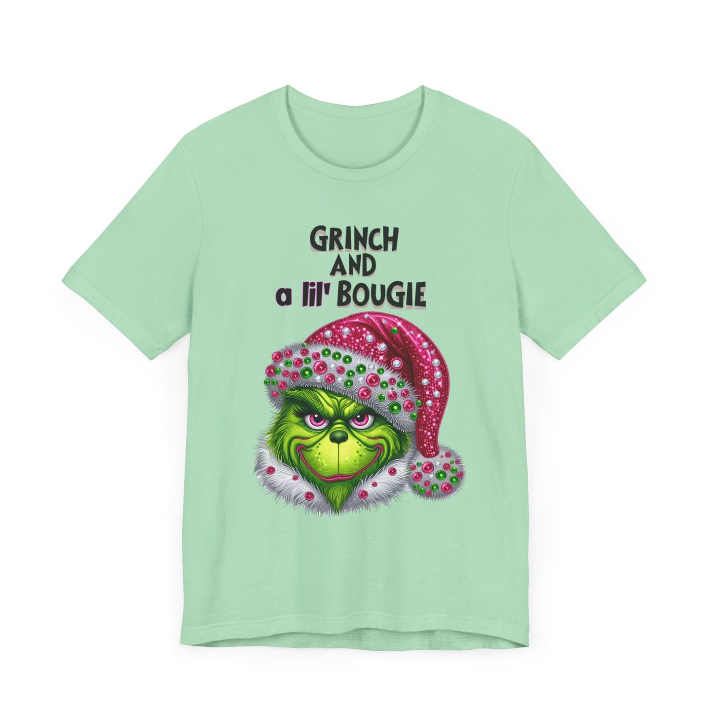 T-Shirt - Grinch and a lil' bougie Funny Christmas Tee