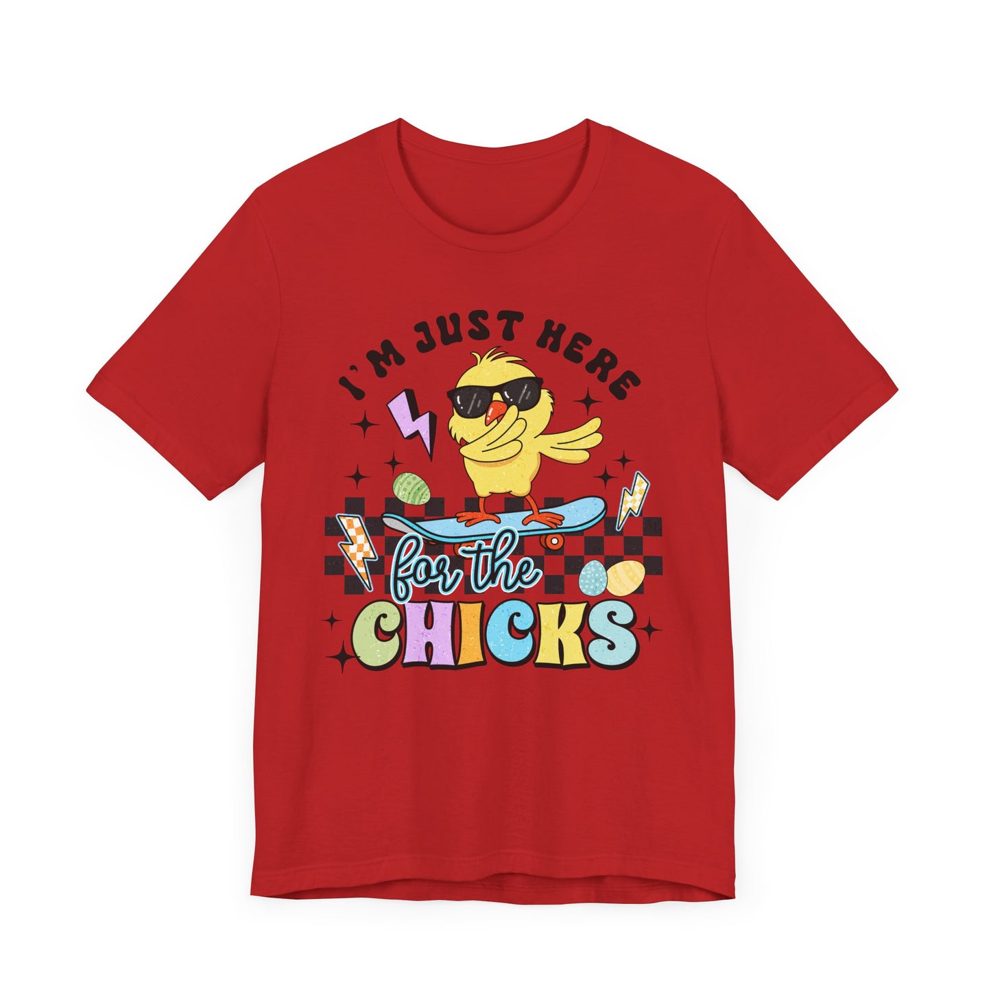 I'm Just Here for the Chicks Unisex Jersey Tee - Fun and Playful Graphic T-Shirt