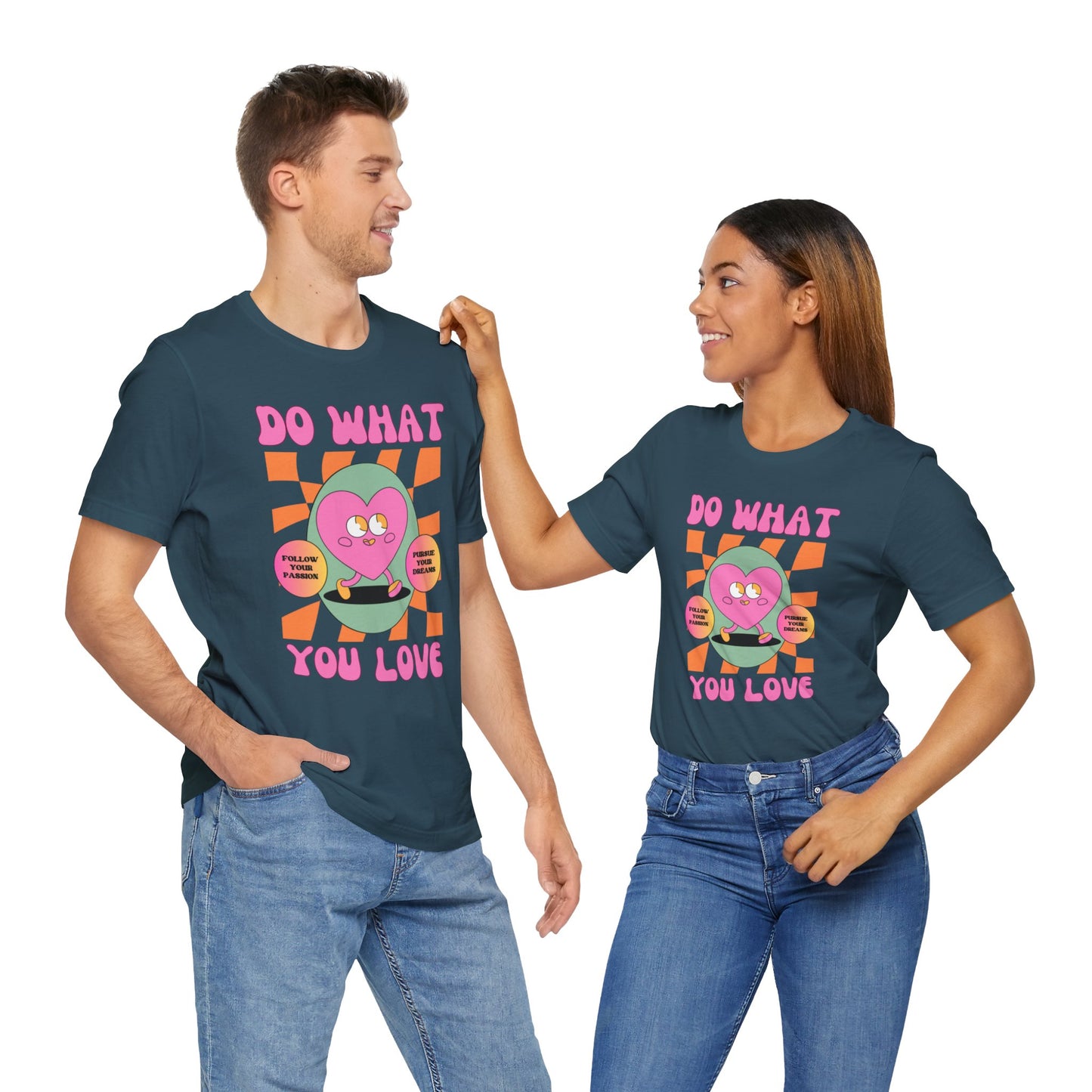 Unisex Jersey Short Sleeve Tee - DO WHAT YOU LOVE