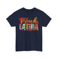 Unisex Heavy Cotton Tee Proud Latina