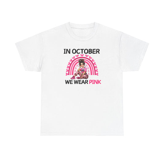 Unisex Heavy Cotton Tee - IN OCTOBER WE WEAR PINK