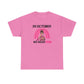 Unisex Heavy Cotton Tee - IN OCTOBER WE WEAR PINK