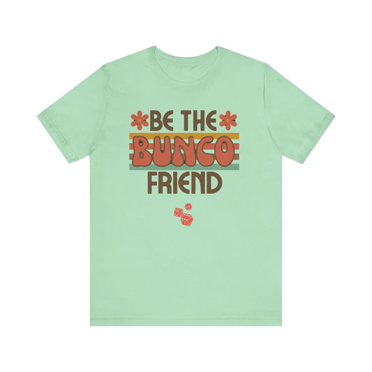 Bunco Friend Unisex Tee - Vintage Design