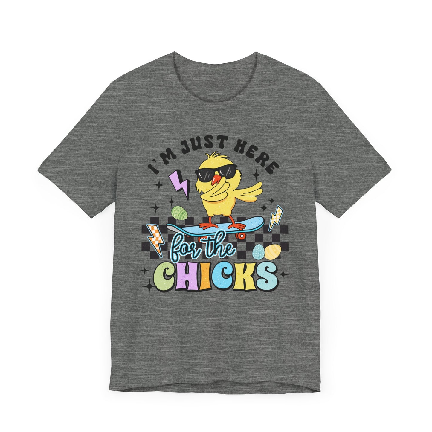 I'm Just Here for the Chicks Unisex Jersey Tee - Fun and Playful Graphic T-Shirt