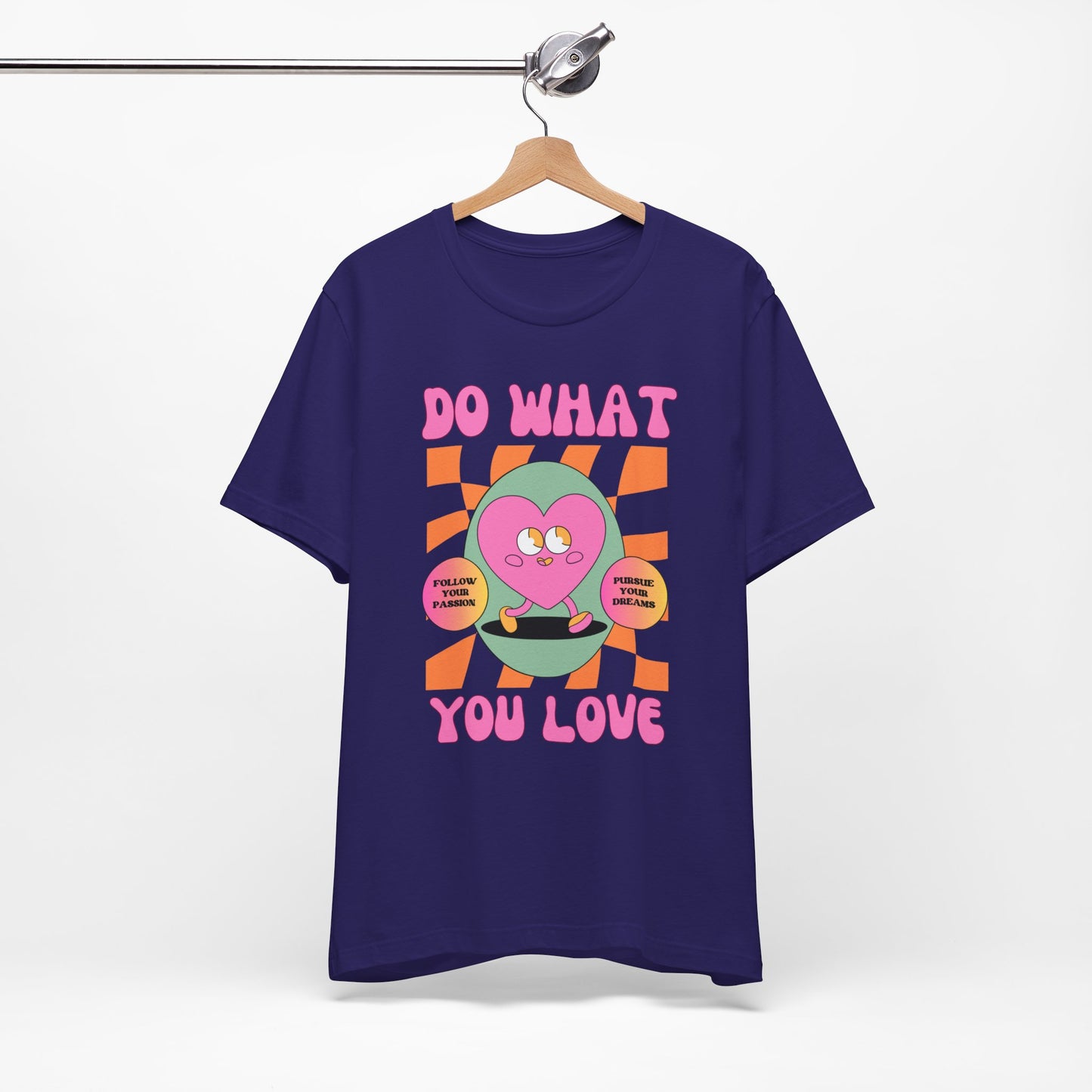 Unisex Jersey Short Sleeve Tee - DO WHAT YOU LOVE