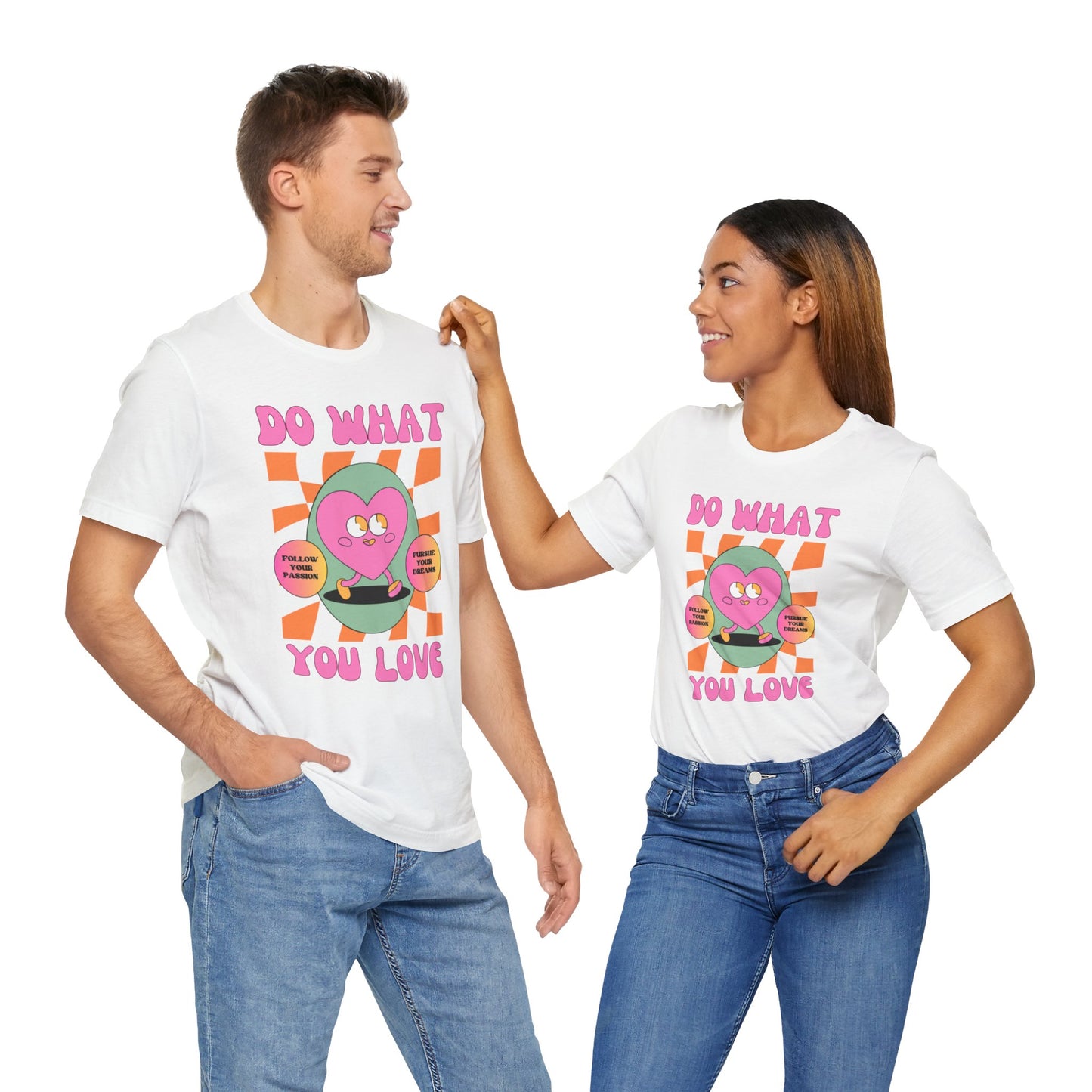 Unisex Jersey Short Sleeve Tee - DO WHAT YOU LOVE