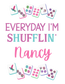 Everyday I'm Shufflin' Mahjong T-Shirt - Funny Mahjong Player Gift