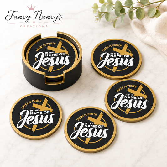 There is Power in the Name of Jesus Coaster Set