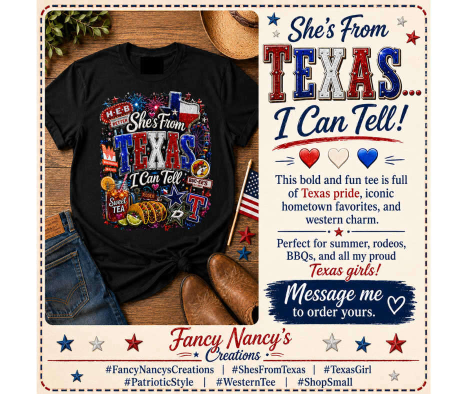 She's From Texas, I Can Tell T-Shirt