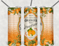 Orange Screwdriver Tumbler – “When Life Gives You Oranges…” (20 oz Sublimation Tumbler with straw)